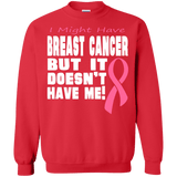 Breast Cancer Doesn't Have Me! Long Sleeved