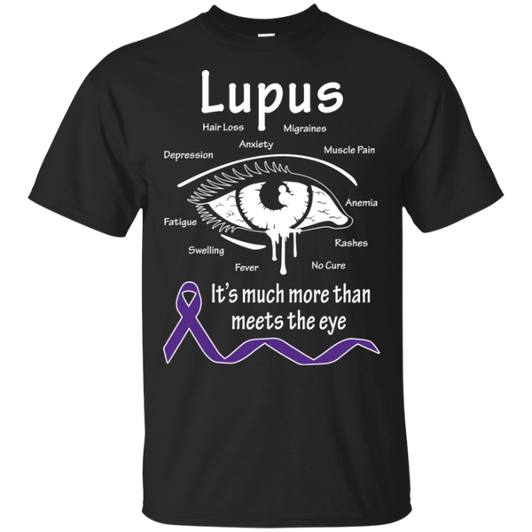 More than meets the eye! Lupus Awareness T-shirt