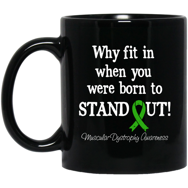 Born to Stand Out! Muscular Dystrophy Awareness Mug
