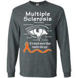 More than meets the Eye! MS Awareness Long Sleeve T-Shirt