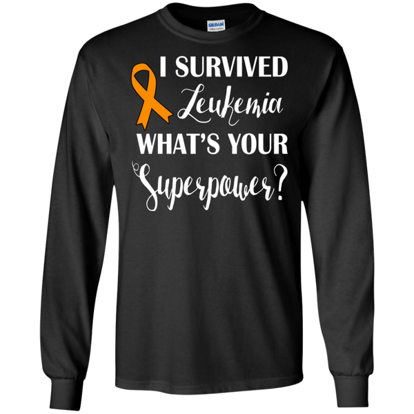 I Survived Leukemia! Long Sleeve T-Shirt