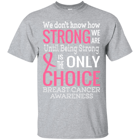 How strong we are! Breast Cancer Awareness T-Shirt - The Awareness Store