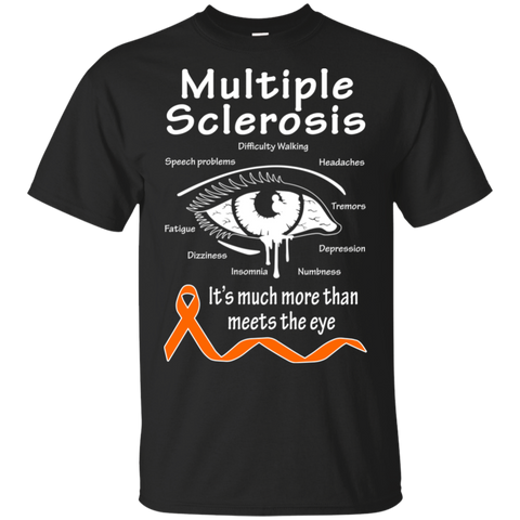 More than meets the Eye! MS Awareness T-shirt