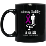 Not every disability is visible! Lupus Awareness Mug