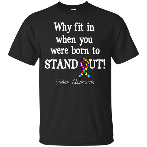 Born to stand Out! Autism Awareness T-Shirt - The Awareness Store