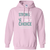 We don't know how strong we are...Ovarian Cancer Awareness Hoodie
