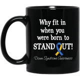 Born to Stand Out! Down Syndrome Awareness Mug