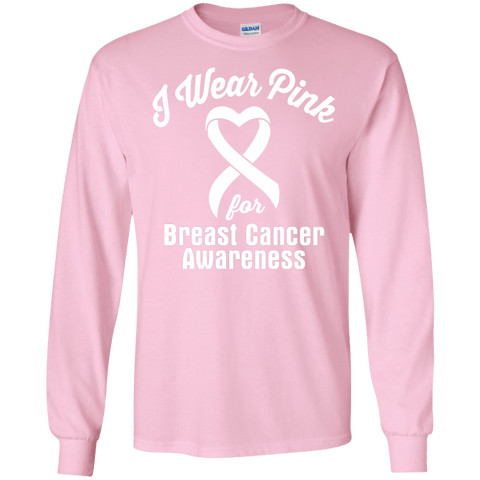 I Wear Pink For Breast Cancer Long Sleeve T-Shirt