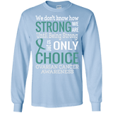 Being Strong is the Only Choice... Long Sleeved T-Shirt & Crewneck