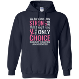 How strong we are! Breast Cancer Awareness Hoodie