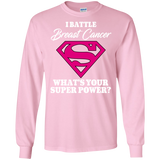 I Battle Breast Cancer... Long Sleeve T-Shirt