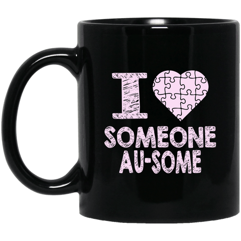 I love someone Au-Some! Autism Awareness Mug - The Awareness Store