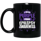 I Wear Purple for Epilepsy Awareness! Mug