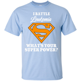 I Battle Leukemia... T-Shirt
