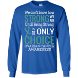 Being Strong is the Only Choice... Long Sleeved T-Shirt & Crewneck