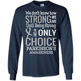 Being Strong is the Only Choice... Long Sleeve T-Shirt & Crewneck
