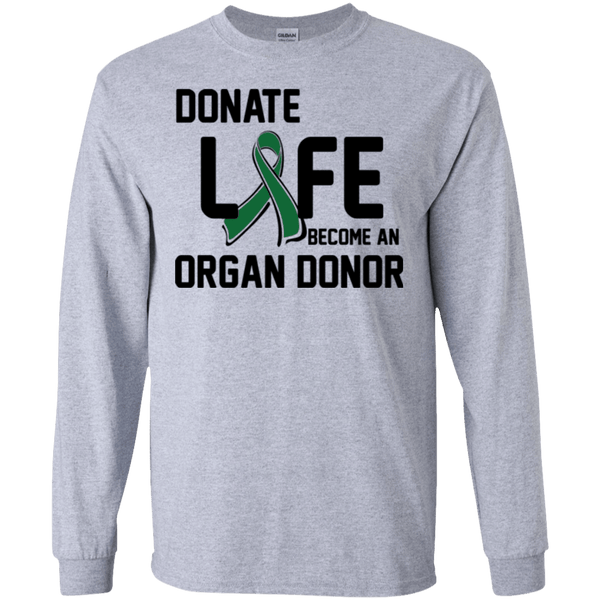 Donate Life... Organ Donor Long Sleeve T & Sweater