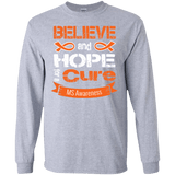 Believe & Hope for a Cure... MS Awareness Long sleeve & Crewneck