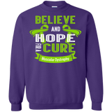 Believe & Hope For A Cure Muscular Dystrophy Awareness Long Sleeve T-Shirt & Crewneck