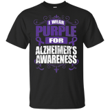 I Wear Purple for Alzheimer's Awareness! T-shirt