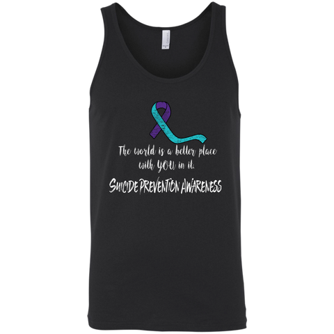 The world is a better place with you in it! Suicide Prevention Awareness Tank Top - The Awareness Store