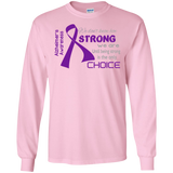 Being Strong is the only choice! Long Sleeve T-Shirt