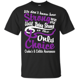 We don't know how Strong we are...Crohn's & Colitis Kids Awareness Collection