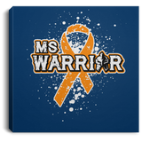 Warrior! Multiple Sclerosis Awareness Canvas