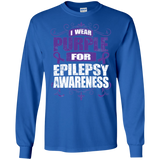 I Wear Purple for Epilepsy Awareness! Long Sleeve T-Shirt