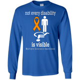 Not every disability is visible! MS Awareness Long Sleeve T-Shirt