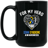 For my Hero Down Syndrome Awareness Mug