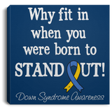 Born to stand out! Down Syndrome Awareness Canvas