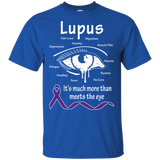 More than meets the eye! Lupus Awareness T-shirt