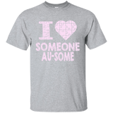 I love someone Au-Some! Autism Awareness T-Shirt