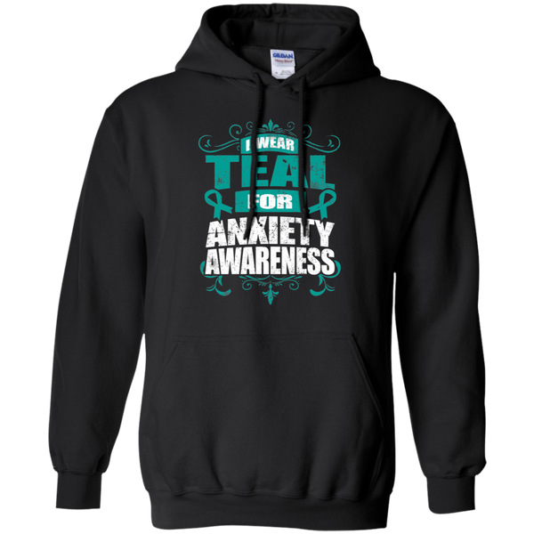 I Wear Teal for Anxiety Awareness! Hoodie