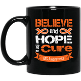 Believe & Hope for a Cure Multiple Sclerosis Awareness Mug