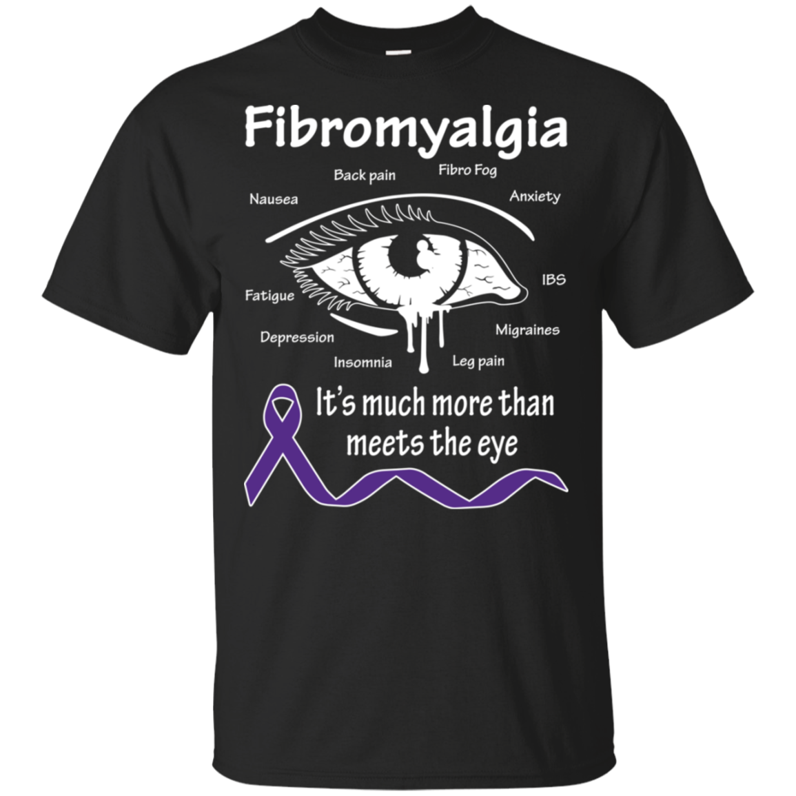 More than meets the Eye! Fibromyalgia Awareness T-shirt The