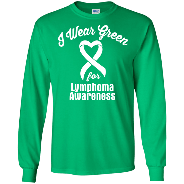 I Wear Green for Lymphoma Awareness... Long Sleeve Collection