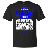 I Wear Blue for Prostate Cancer Awareness! T-shirt