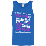 We don't know how strong we are Cystic Fibrosis Awareness Tank Top
