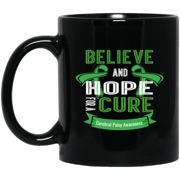 Believe and Hope for a Cure Cerebral Palsy Mug