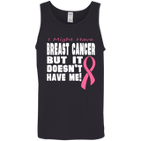Breast Cancer doesn't have me! Tank Top