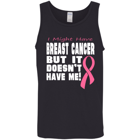 Breast Cancer doesn't have me! Tank Top - The Awareness Store