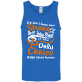 We don't know how Strong we are Multiple Sclerosis Awareness Tank Top