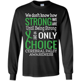 We don't know how strong we are...Cerebral Palsy Awareness Kids Collection