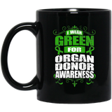 I Wear Green for Organ Donor Awareness! Mug