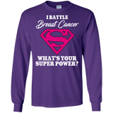 I Battle Breast Cancer! Breast Cancer Awareness  Long Sleeve T-Shirt