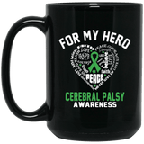 For my Hero - Cerebral Palsy Awareness Mug