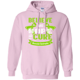 Believe & Hope for A Cure Muscular Dystrophy Awareness Hoodie