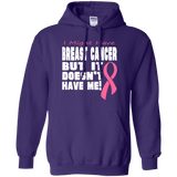 Breast Cancer Doesn't Have Me! Hoodie